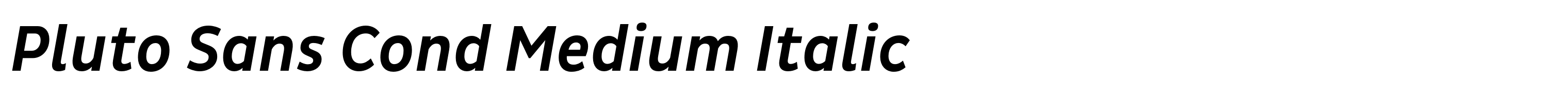 Pluto Sans Cond Medium Italic